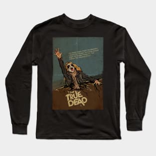 The True Dead Long Sleeve T-Shirt